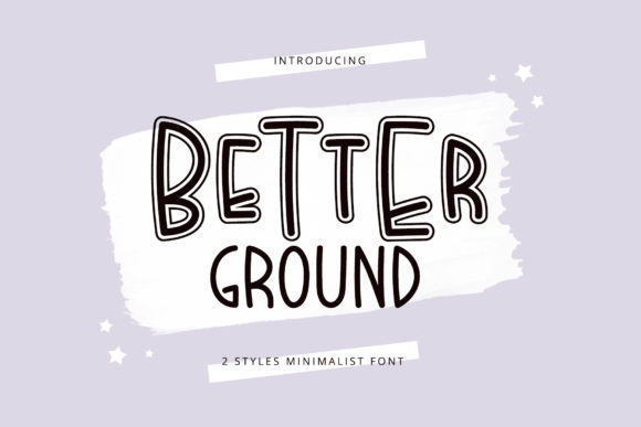 Better Ground: The Handwritten Font for Elegant Design