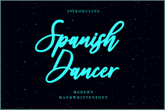 The Spanish Dancer: A Modern Handwritten Font for Impactful Design