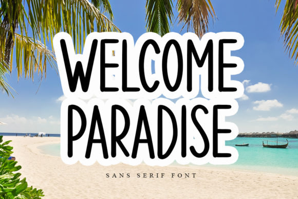 Welcome Paradise: A Simple Handwritten Font for Modern Design